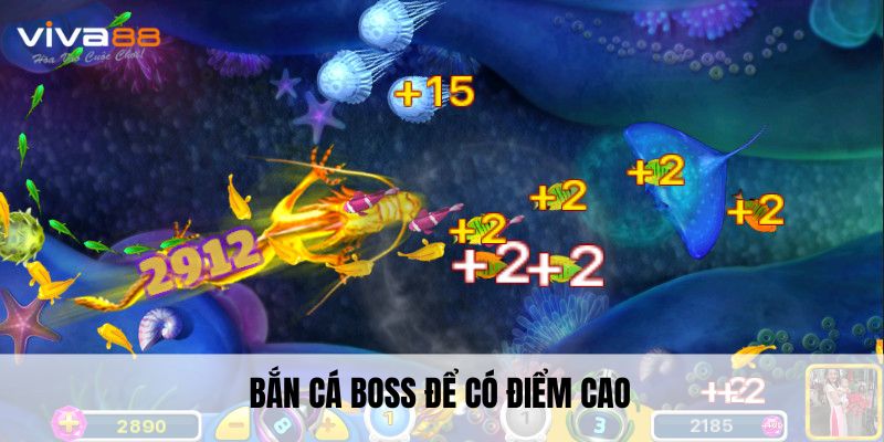 Bắn cá boss để có điểm cao